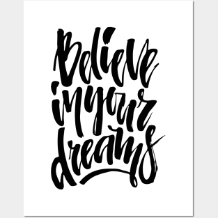 believe in dreams Posters and Art